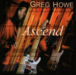Greg Howe : Ascend